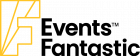 Large stylized yellow "F" on the left, with the words "Events Fantastic" in bold black text to the right on a light gray background.
